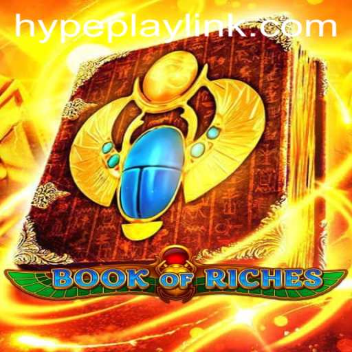 Exploring the Thrilling World of Book of Riches on Hypeplay