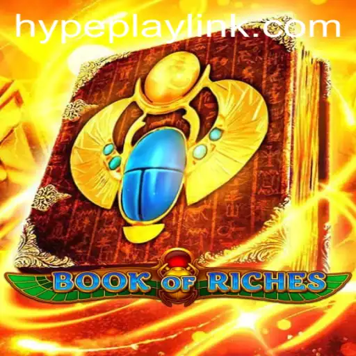 Exploring the Thrilling World of Book of Riches on Hypeplay