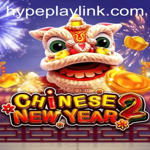 Discover the Exciting World of CHINESENEWYEAR2: A Game of Strategy and Celebration
