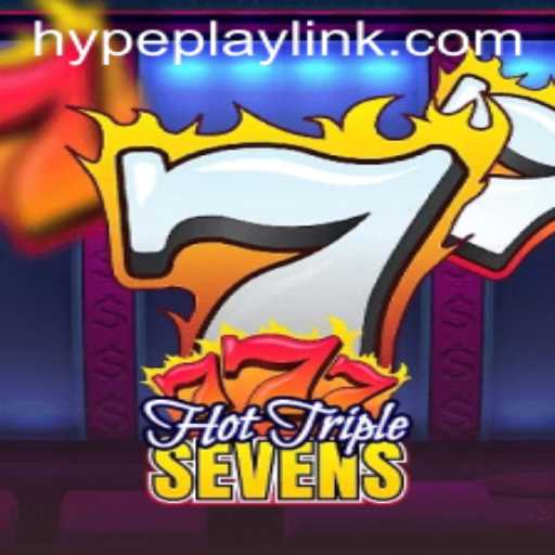 Exploring the World of HotTripleSevens & Hypeplay
