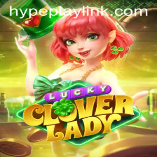 Embark on a Thrilling Adventure with LuckyCloverLady: An In-Depth Guide to the Latest Gaming Sensation