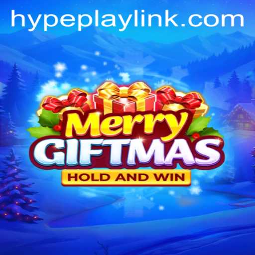 Unwrapping the Excitement of MerryGiftmas in the World of Hypeplay