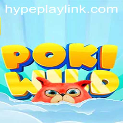 PokiWild: The Ultimate HypePlay Gaming Experience