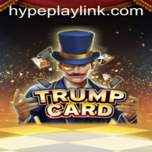 TrumpCard: Unveiling the Exciting World of HypePlay Gaming