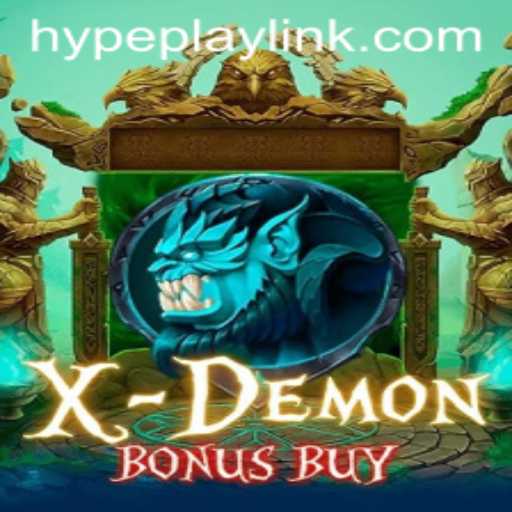 Exploring the Thrilling World of XDemonBonusBuy: A Gamer's HypePlay Adventure